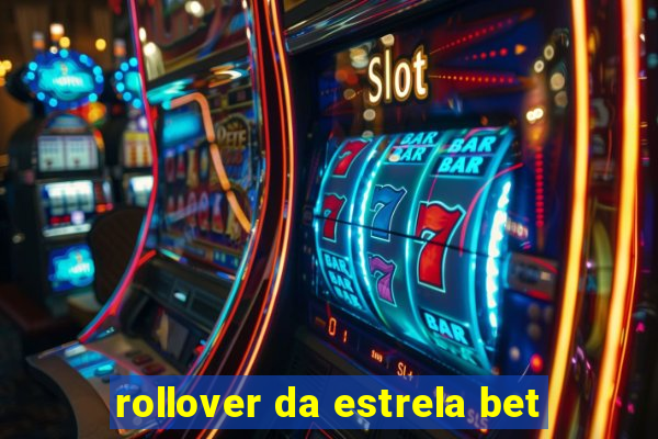 rollover da estrela bet